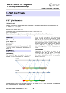 Gene Section FST (follistatin)  Atlas of Genetics and Cytogenetics
