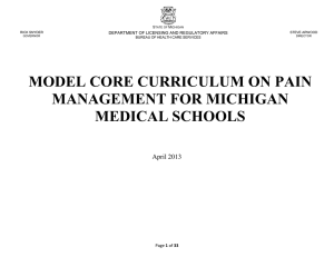 MODEL CORE CURRICULUM ON PAIN MANAGEMENT FOR MICHIGAN MEDICAL SCHOOLS