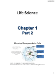 Life Science Chapter 1 Part 2 Chemical Compounds in Cells