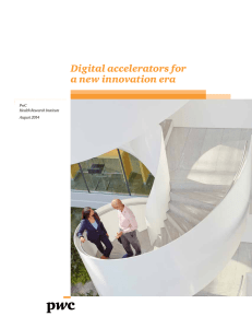 Digital accelerators for a new innovation era PwC Health Research Institute