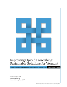 Improving Opioid Prescribing: Sustainable Solutions for Vermont PRACTICE FAST TRACK
