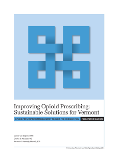 Improving Opioid Prescribing: Sustainable Solutions for Vermont FACILITATOR MANUAL