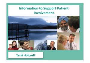 Information to Support Patient  Involvement  Terri Holcroft
