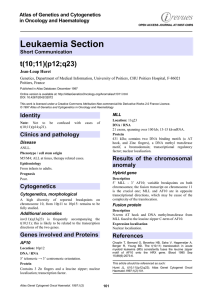 Leukaemia Section t(10;11)(p12;q23) Atlas of Genetics and Cytogenetics in Oncology and Haematology