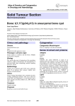 Solid Tumour Section Bone: t(1;17)(p34;p13) in aneurysmal bone cyst