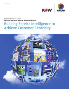Building Service Intelligence to Achieve Customer Centricity Knowledge@Wharton – Wipro