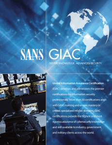 Global Information Assurance Certification (GIAC) develops and administers the premier