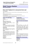 Solid Tumour Section Bone: t(9;17)(q22;p13) in aneurysmal bone cyst