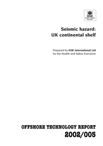 2002/005 OFFSHORE TECHNOLOGY REPORT Seismic hazard: UK continental shelf