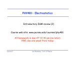 PHY481: Electrostatics Introductory E&amp;M review (2) Course web site: www.pa.msu.edu/courses/phy481