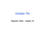 October 7th Magnetic Fields - Chapter 29
