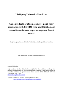 Linköping University Post Print Gene products of chromosome 11q and their