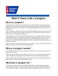 What It Takes to Be a Caregiver Who is a caregiver?