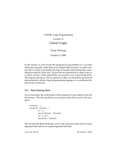 Linear Logic 15-819K: Logic Programming Lecture 12 Frank Pfenning