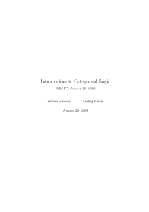 Introduction to Categorical Logic Steven Awodey Andrej Bauer August 29, 2009