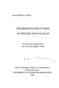 PROGRESSIVE STRUCTURES OF ENGLISH AND CATALAN
