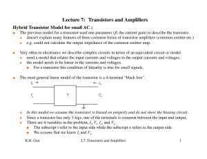 Lecture 7: Hybrid Transistor Model for small AC :