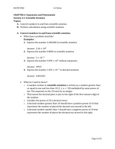 CHAPTER 4: Exponents and Polynomials Section 4.3: Scientific Notation Topics: A.