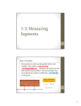 1‐3:	Measuring Segments Ruler	Postulate