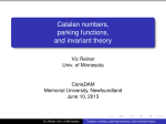 Catalan numbers, parking functions, and invariant theory Vic Reiner