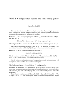 Week 1: Conﬁguration spaces and their many guises September 14, 2015