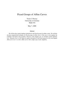Picard Groups of Affine Curves Victor I. Piercey University of Arizona Math 518