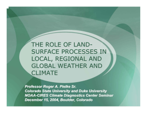 THE ROLE OF LAND - SURFACE PROCESSES IN LOCAL, REGIONAL AND