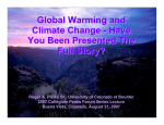 Global Warming and Climate Change - Have You Been Presented The Full Story?