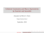 Collateral Constraints and Macro Asymmetries by Guerrieri and Iacoviello September, 2014