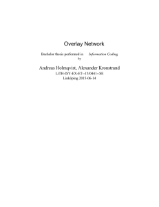 Overlay Network Andreas Holmqvist, Alexander Kronstrand Information Coding