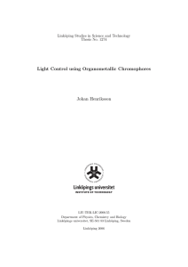 Light Control using Organometallic Chromophores Johan Henriksson Link¨