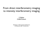 From direct interferometry imaging to intensity interferometry imaging F. Malbet CNRS/Caltech