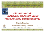 CHERENKOV TELESCOPE ARRAY Dainis Dravins OPTIMIZING THE FOR INTENSITY INTERFEROMETRY