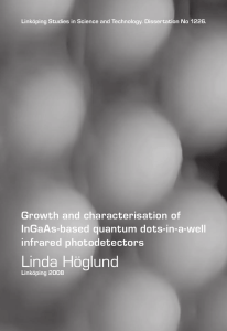 Linda Höglund Growth and characterisation of InGaAs-based quantum dots-in-a-well infrared photodetectors