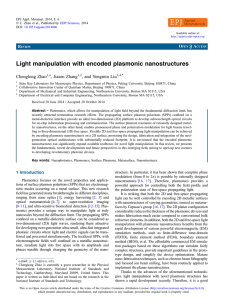 Light manipulation with encoded plasmonic nanostructures Chenglong Zhao , Jiasen Zhang