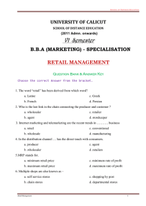 VI Semester UNIVERSITY OF CALICUT B.B.A (MARKETING) - SPECIALISATION RETAIL MANAGEMENT