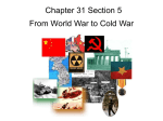 Chapter 31 Section 5 From World War to Cold War
