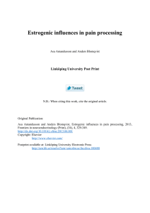 Estrogenic influences in pain processing Linköping University Post Print