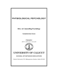 UNIVERSITY OF CALICUT PHYSIOLOGICAL PSYCHOLOGY B.Sc. in Counselling Psychology SCHOOL OF DISTANCE EDUCATION