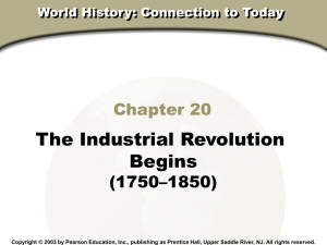 The Industrial Revolution Begins Chapter 20 (1750–1850)