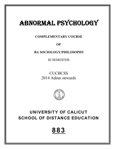 Abnormal Psychology - Complementary course of BA Sociology/ BA Philosophy - III semester - CUCBCSS 2014 Admn onwards
