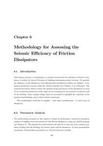Methodology for Assessing the Seismic Eﬃciency of Friction Dissipators Chapter 6