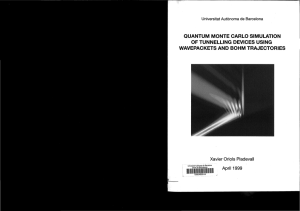 QUANTUM MONTE CARLO SIMULATION OF TUNNELLING DEVICES USING WAVEPACKETS AND BOHM TRAJECTORIES