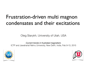 Frustration-driven multi magnon condensates and their excitations Current trends in frustrated magnetism