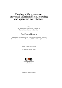 Dealing with ignorance: universal discrimination, learning and quantum correlations Gael Sentís Herrera