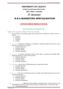 VI Semester UNIVERSITY OF CALICUT B.B.A-MARKETING SPECIALISATION CONSUMER BEHAVIOUR