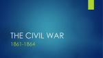 THE CIVIL WAR 1861-1864