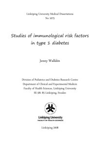 Jenny Walldén Studies of immunological risk factors in type 1 diabetes