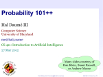 Probability 101++ Hal Daumé III Computer Science University of Maryland
