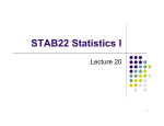 STAB22 Statistics I Lecture 20 1